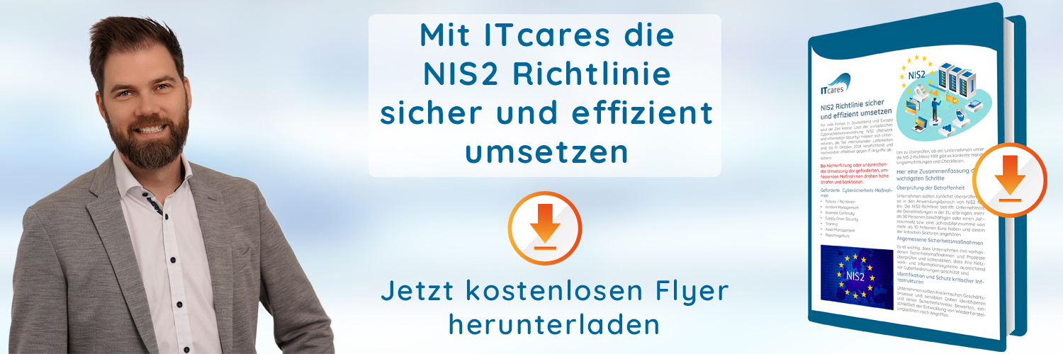 Mit ITcares die NIS2 Richtlinie sicher und effizient umsetzen